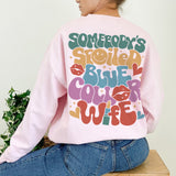Somebody's Spoiled Blue Collar Wife Sweatshirt, Mother’s Day Shirt, Mom Life Shirt, Funny Wifey Shirt, Shirt For Wife, Moms Club Sweatshirt